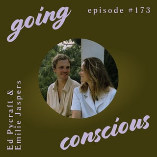 #172 From soil to skin: Entrepreneurship as part of nature with Ed Pycraft and Emilie Jaspers