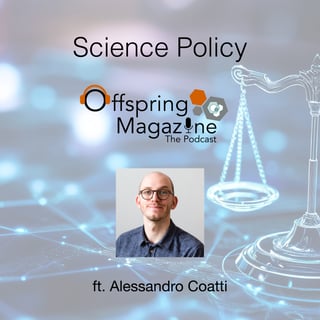 #5-10 - Science Policy - ft. Alessandro Coatti