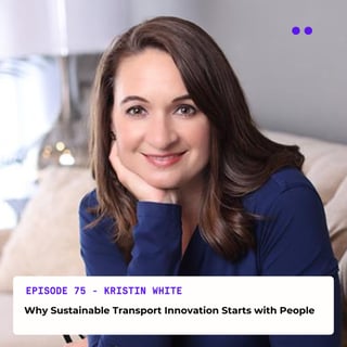 Why Sustainable Transport Innovation Starts with People | Interview with Kristin White