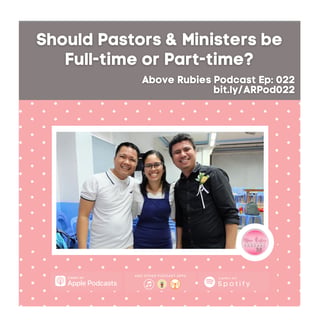 ARP 022 - Should Pastors & Ministers be Full-time or Part-time?