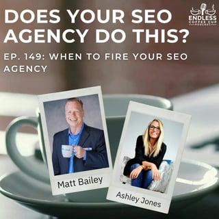 When to Fire Your SEO Agency