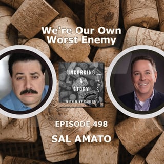 Our Own Worst Enemy, with Sal Amato