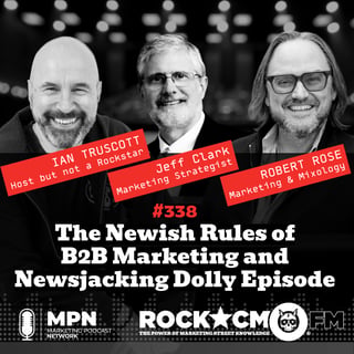 The Newish Rules of B2B Marketing and Newsjacking Dolly Episode