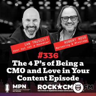 The 4 P’s of Being a CMO and Love in Your Content Episode 