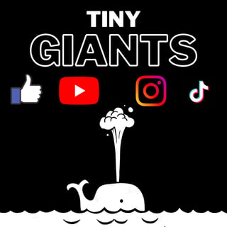Tiny Giants