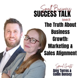 The Truth About Business Growth: Marketing & Sales Alignment