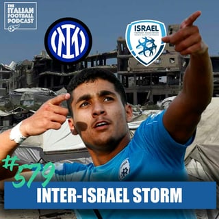 Anan Khalaily: Are Inter Milan ‘Sportswashing’ Genocide & Apartheid by Signing Israel Star?