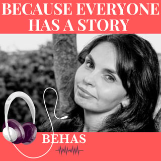 Because Everyone Has A Story - BEHAS with Daniela