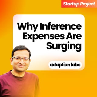 How Inference Layer Innovations Are Changing AI Efficiency and Costs | Sudip Roy Cofounder & CTO of Adaption Labs