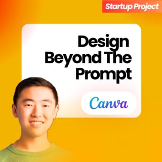 From Model Evolution to Agentic Design Inside Canva’s Rapid AI Innovation | Head of AI Products at Canva | Danny Wu