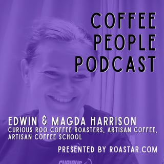 Edwin and Magda Harrison, Curious Roo Coffee Roasters and Artisan Coffee