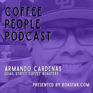 Armando Cardenas, Quail Street Coffee Roasters Co-Founder and Head Roaster