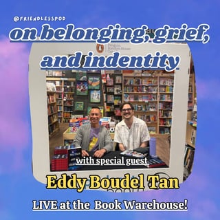 on belonging, grief, and identity (with special guest Eddy Boudel Tan) Live at the Book Warehouse