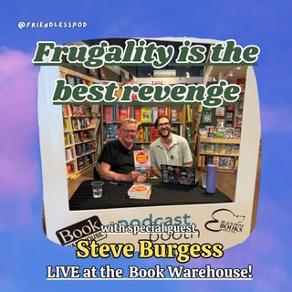 Frugality is the best revenge: Steve Burgess on Living Well in Vancouver on Less (Live at the Book Warehouse)