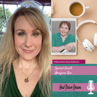 Heal Thrive Dream Guest: Morgana Rae