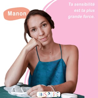 Manon Derisbourg - Ta sensibilité est ta plus grand force