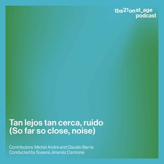 Tan lejos tan cerca, ruido (So far so close, noise)