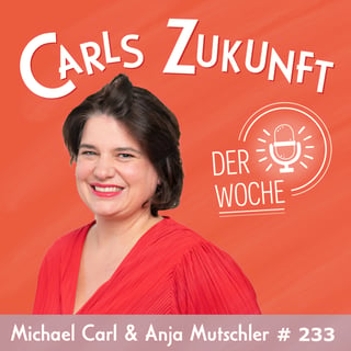 Gastepisode: Anja bei Carls Zukunftsinstitut zur Cop: Zeit hat, wer etwas tut
