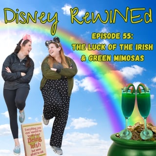 55: The Luck of the Irish & Green Mimosas