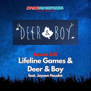 230. Lifeline Games & Deer & Boy feat. Jayson Houdet