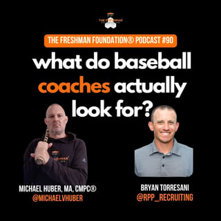 FFP90: What do college baseball coaches actually look for?