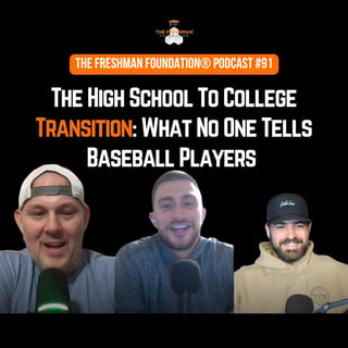 FFP91: The High School to College Transition: What No One Tells Baseball Players