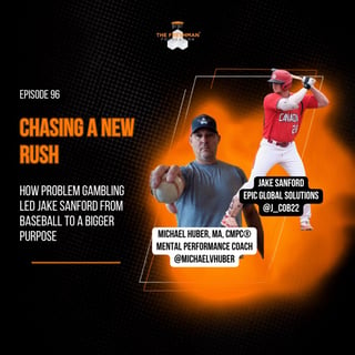 FFP96: How problem gambling led Jake Sanford from baseball to a bigger purpose