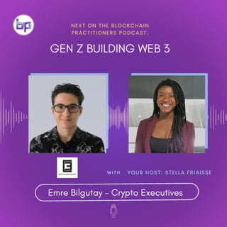 S03E02 : Gen Z building Web 3 with Emre Bilgutay of Crypto Executives & DAO fund