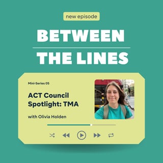 ACT Council Spotlight Mini-Series: TMA Council
