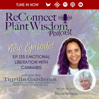 Ep.133 Emotional Liberation with Cannabis with Becca Williams