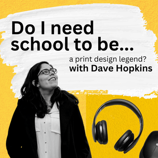 a print design legend? with Dave Hopkins