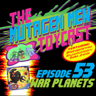 Episode 053: War Planets