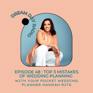 Ep. 48 Top 3 Mistakes of Wedding Planning