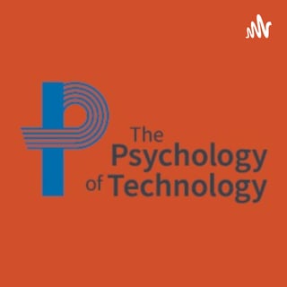 The Psychology Of Technology