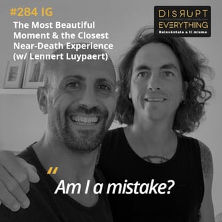 The Most Beautiful Experience I've Ever Lived & Being Close to a Near-Death Experience | The Great Victory Ep. 19 (With Lennert Luypaert) - Podcast #284