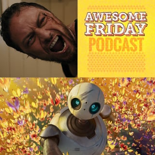 Episode 162: Speak No Evil & The Wild Robot