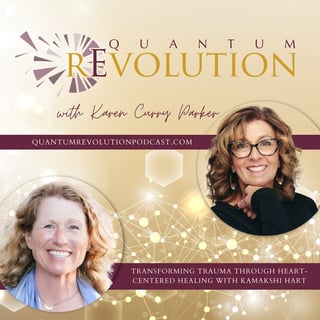 Transforming Trauma through Heart-Centered Healing with Kamakshi Hart
