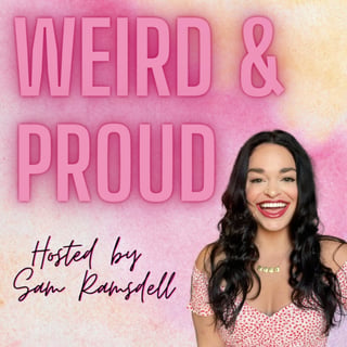 Weird & Proud Podcast
