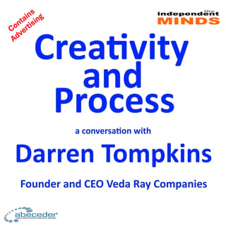 Creativity and Process – a conversation with Darren Tompkins
