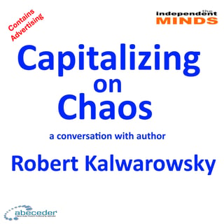 Capitalising on Chaos – a conversation with author Robert 