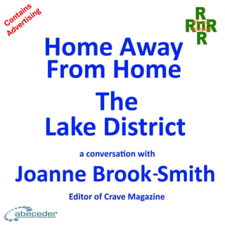 Home Away From Home in the Lake District - a conversation with Joanna Brook-Smith