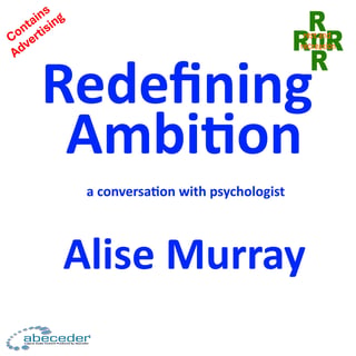 Redefining Ambition – a conversation with Alise Murray 