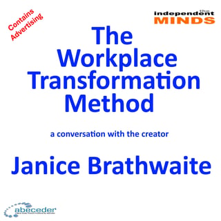 The Workplace Transformation Method a conversation with creator Janice Brathwaite