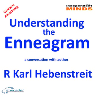 Understanding the Enneagram – a conversation with R. Karl Hebenstreit