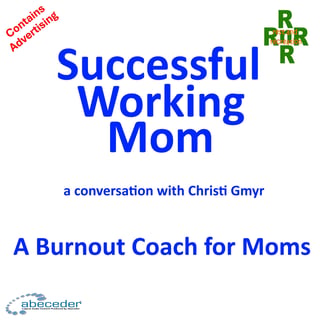 Successful Working Mom – a conversation with Christi Gmyr