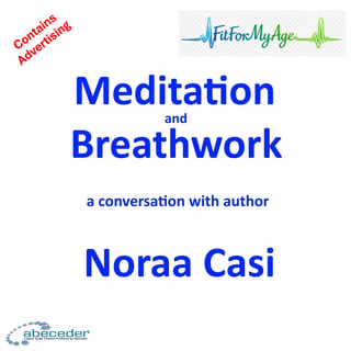 Meditation and Breathwork – a conversation with author Noraa Casi  