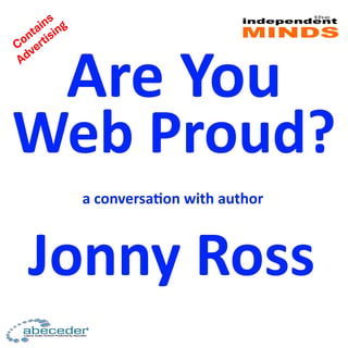 Are You Web Proud? – a conversation with author Jonny Ross