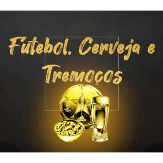 Futebol, Cerveja e Tremoços - Vol 37 -Maio/Junho 2024