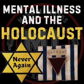 Mental illness and the Holocaust | Mark MI Words