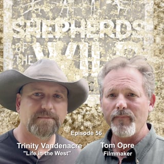 Ep 56 - Trinity Vandenacre, Content Creator, Life in the West